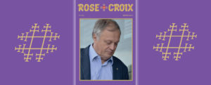 Lire la suite à propos de l’article Revue Rose-Croix – Hiver 2019